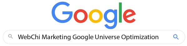 WebChi Martketing Google Universe Optimaztion Search Bar